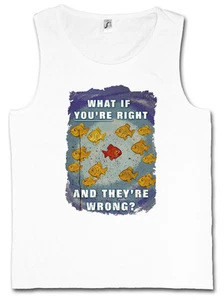 WHAT IF YOU ́RE RIGHT AND THEY ́RE WRONG TANK TOP WESTE Coen TV Serie Fargo Shirt - Bild 1 von 2