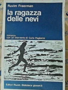 LA RAGAZZA DELLE NEVI - RUVIM FRAERMAN - EDITORI RIUNITI 1980 - Foto 1 di 1