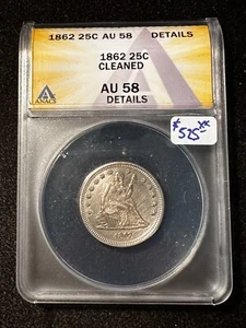 1862 SEATED LIBERTY QUARTER ANACS AU 58 DETAILS CLEANED - Picture 1 of 4
