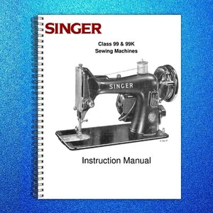 Singer Class 99 and 99K Sewing Machine User Manual Operation Guide - Picture 1 of 5