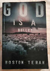 God is a Bullet, TERAN, Boston. SoftCover, First Edition 1999 UK
