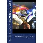 The Making Of ...: The Story Of Night & Day - Paperback New Mealing, Ronald 12/0