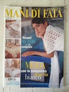 Mani di Fata N.4 anno 2003 con Decalcabili - Ricami da fare - Picture 1 of 2