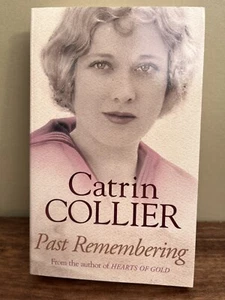 Past Remembering by Catrin Collier (Paperback, 2006) - Bild 1 von 2