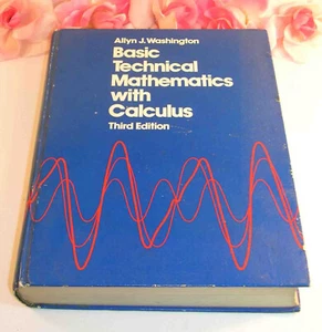 Basic Technical Mathematics with Calculus Third Edition Allyn J. Washington - Picture 1 of 5