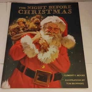 The Night Before Christmas by Clement C. Moore and Tom Browning (2014, PB) X1 - Picture 1 of 5