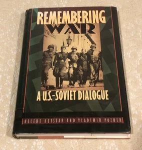 Remembering War: A U.S.-Soviet Dialogue by Vladimir Pozner, H. Keyssar, 1990 HC - Bild 1 von 18