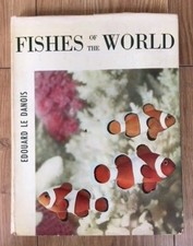 FISHES OF THE WORLD by EDOUARD LE DANOIS - GEORGE G HARRAP - H/B D/W - 1957