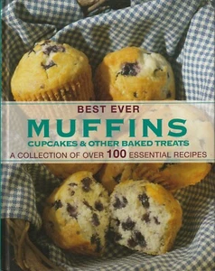 COOKING , BEST EVER MUFFINS , OVER 100 ESSENTIAL RECIPES - Picture 1 of 1