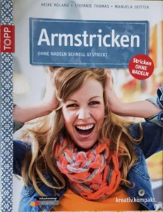 Armstricken ohne Nadeln schnell gestrickt v. TOPP Verlag Kreativ NEUw unbenutzt - Bild 1 von 2