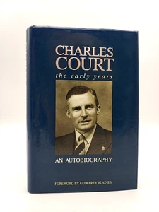 Charles Court, The Early Years: An Autobiography by Charles Walter Michael Court - Imagen 1 de 6