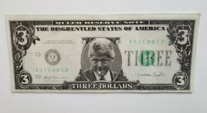 Bill Clinton 1993 billete de 3 dólares original The Disgruntled States of America - Imagen 1 de 10