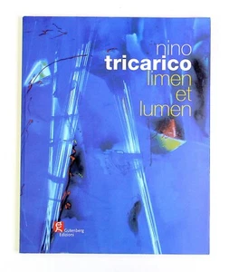 Nino Tricarico - Limen Et Lumen - Catálogo De Arte De Colección - Gutenberg - Imagen 1 de 24