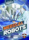 Medical Robots By Noll Elizabeth