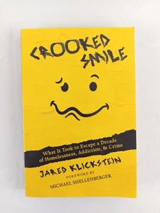 Crooked Smile What It Took to Escape a Decade of Homelessness Addiction Crime - Picture 1 of 10