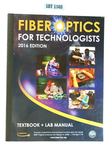 Fiberoptics For Technologists 2016 Textbook & Lab Manual NSF Laser-Tec Lot L140 - Foto 1 di 4