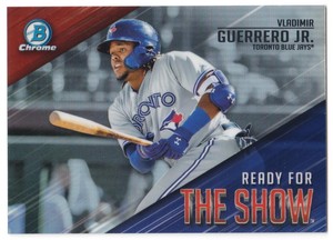 2019 Bowman Ready for the Show #RFTS-1 Vladimir Guerrero Jr. Blue Jays