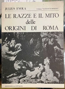 (Antropologia) Julius Evola - LE RAZZE E IL MITO DELLE ORIGINI DI ROMA - Imagen 1 de 1