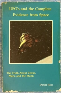 RARE "UFO's and the Complete Evidence From Space" DANIEL ROSS Truth @ VENUS MARS - Picture 1 of 5