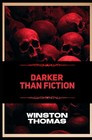 Darker Than Fiction: Real-Life Horror Stories That Will Shock and Disturb You