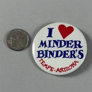 Vintage I Love Minder Binder's Bar Tempe Arizona Pinback Button #55170 - Picture 1 of 2
