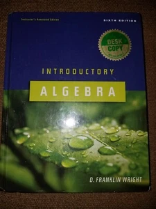 Introductory Algebra 6th Edition Annotated Instructor's Edition, Wright 2009 - Picture 1 of 3