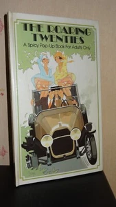 THE ROARING TWENTIES - A SPICY POP-UP BOOK FOR ADULTS ONLY - Peter Seymour -1984 - Picture 1 of 14