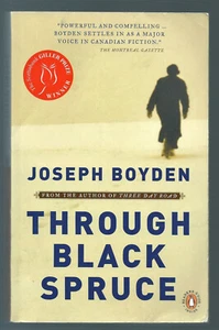 Through Black Spruce by Joseph Boyden, 2009 Penguin Canada Paperback Book - Bild 1 von 3