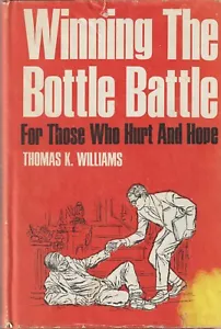 Winning the Bottle Battle by Thomas Williams, Alcoholics Anonymous related HCwdj - Picture 1 of 1