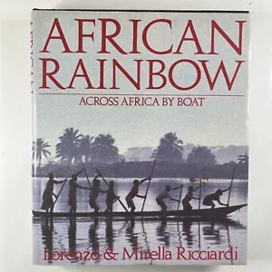 African Rainbow Across Africa By Boat by Lorenzo & Mirella Ricciardi Hardcover - Picture 1 of 15