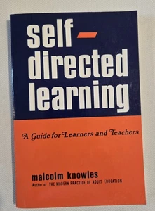 Self-Directed Learning, A Guide for Learners and Teachers, Malcolm Knowles, 1975 - Picture 1 of 3