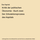 Das Kapital: Kritik Der Politischen Ökonomie - Buch Zwei: Der Zirkulationsproze