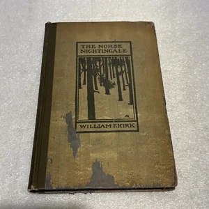 The Norsk Nightingale William F. Kirk 1907 Edition - Picture 1 of 10