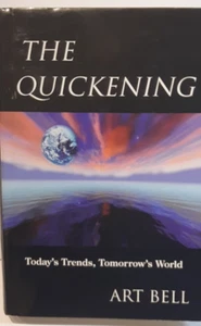 The Quickening : Today's Trends, Tomorrow's World by Art Bell (1997, Hardcover) - Bild 1 von 11