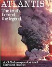 Atlantis: The Truth Behind The Legend By Angelos Georgiou Galanopoulos **Mint**