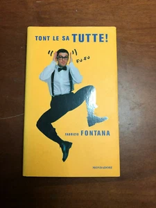 Tont le sa tutte!di Fabrizio fontana 2003 - Picture 1 of 1