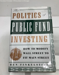 The Politics of Public Fund Investing Ben Finkelstein HC Book SIGNED - Picture 1 of 4