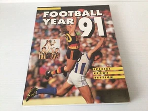 Football Year 91 Pb Includes Special Crows Section Rare Cover AFL Footy Book - Picture 1 of 15