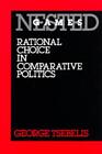 Nested Games Rational Choice in Comparative Politi