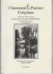 Chansons & poésies créçoises composées au XIXe siècle par Alexandre N. Pigoreau - Bild 1 von 1