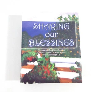 Vtg Sharing Our Blessings Cookbook Recipe Collection Westlake Village California - Picture 1 of 7