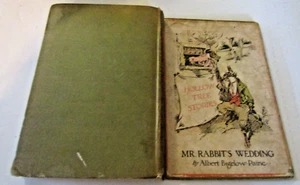 1917 Antique MR RABBIT'S WEDDING Albert Bigelow Paine Illust J Conde Hollow Tree - Picture 1 of 7