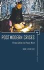 Postmodern Crises: From Lolita to Pussy Riot by Mark Lipovetsky (English) Hardco