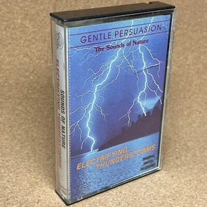 Sounds of Nature: Electrifying Thunderstorms by Gentle Persuasion (Cassette) - Picture 1 of 5