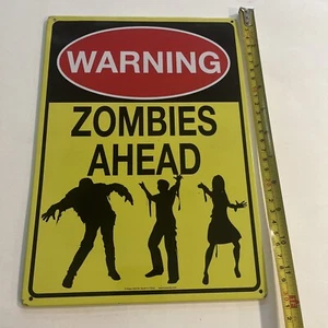 Blechschild. Warning Zombies Ahead. Größe 8”x11” - Bild 1 von 2