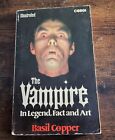 THE VAMPIRE - IN LEGEND, FACT AND ART by Basil Copper (1975, Paperback) VINTAGE