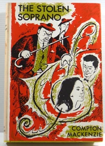 The Stolen Soprano by Compton Mackenzie 1965 HC DJ vintage humour fiction book - Picture 1 of 19