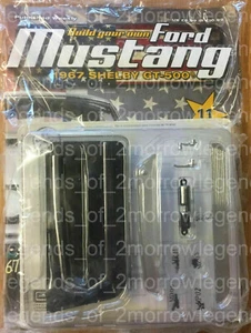 DEAGOSTINI BAUEN SIE IHREN EIGENEN FORD MUSTANG 1967 SHELBY GT-500 - AUSGABE 11 - NEU - Bild 1 von 1