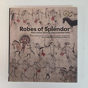 Robes of Splendor: Native American - Hardcover, by Capture George P. - Picture 1 of 5