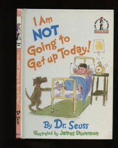 Beginner Books: B-74: I am Not Going to Get Up Today! (Seuss) PC 1st/1st - Picture 1 of 3